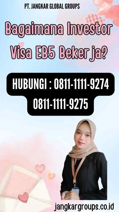 Bagaimana Investor Visa EB5 Bekerja