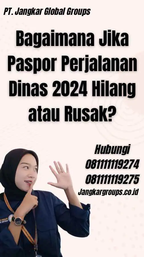 Bagaimana Jika Paspor Perjalanan Dinas 2024 Hilang atau Rusak?