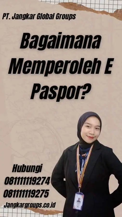 Bagaimana Memperoleh E Paspor?