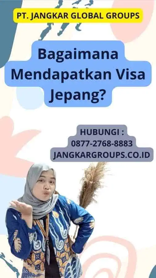 Bagaimana Mendapatkan Visa Jepang?