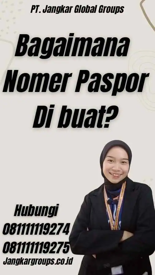 Bagaimana Nomer Paspor Di buat?