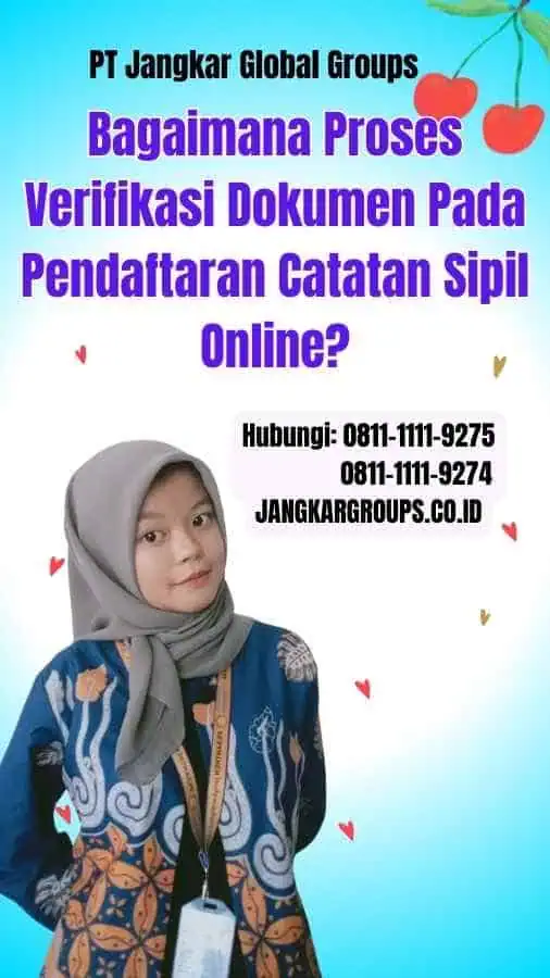 Bagaimana Proses Verifikasi Dokumen Pada Pendaftaran Catatan Sipil Online