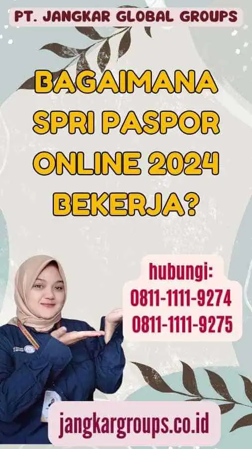 Bagaimana SPRI Paspor Online 2024 Bekerja