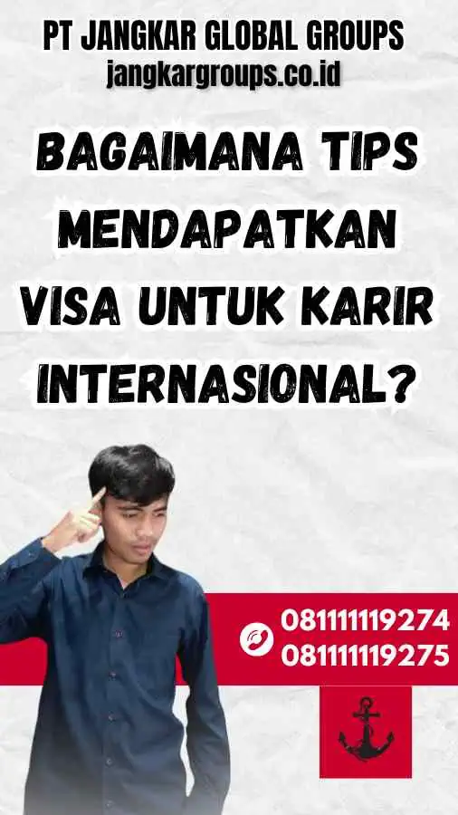 Bagaimana Tips Mendapatkan Visa untuk Karir Internasional?