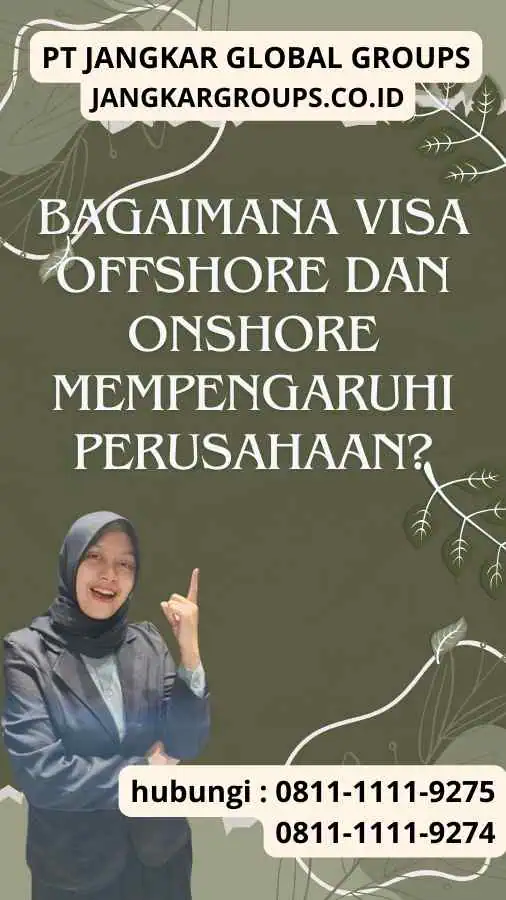 Bagaimana Visa Offshore dan Onshore Mempengaruhi Perusahaan