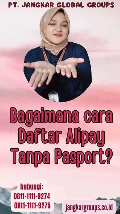 Bagaimana cara Daftar Alipay Tanpa Pasport