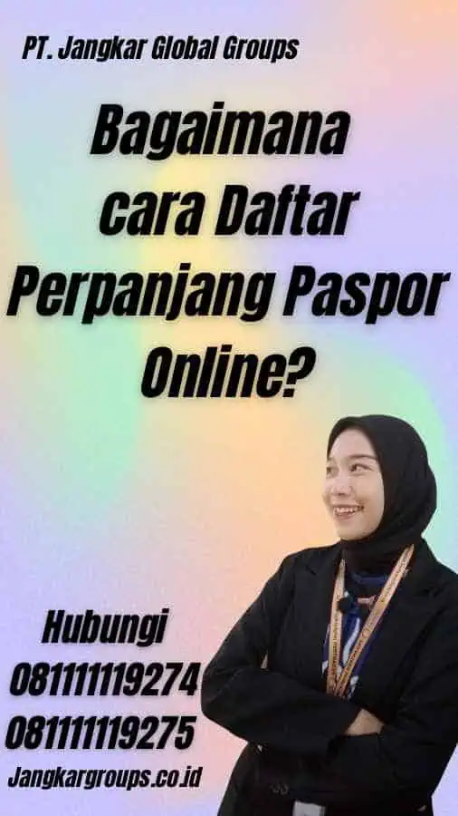 Bagaimana cara Daftar Perpanjang Paspor Online?