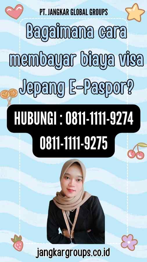 Bagaimana cara membayar biaya visa Jepang E-Paspor