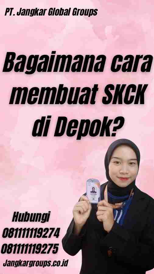 Bagaimana cara membuat SKCK di Depok?