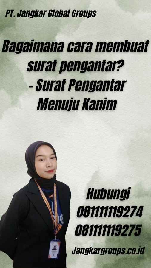 Bagaimana cara membuat surat pengantar? - Surat Pengantar Menuju Kanim