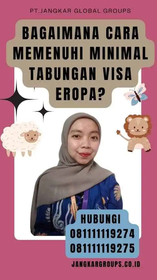 Bagaimana cara memenuhi Minimal Tabungan Visa Eropa