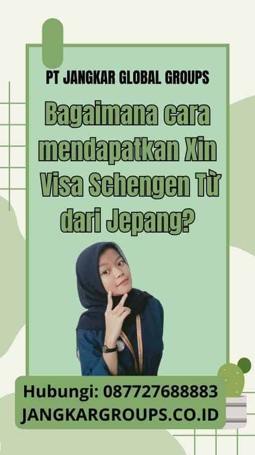 Bagaimana cara mendapatkan Xin Visa Schengen Từ dari Jepang