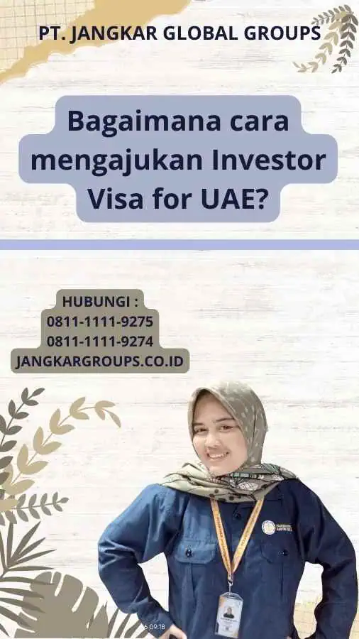 Bagaimana cara mengajukan Investor Visa for UAE?