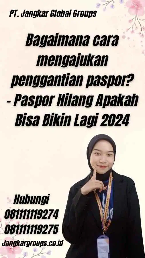 Bagaimana cara mengajukan penggantian paspor? - Paspor Hilang Apakah Bisa Bikin Lagi 2024