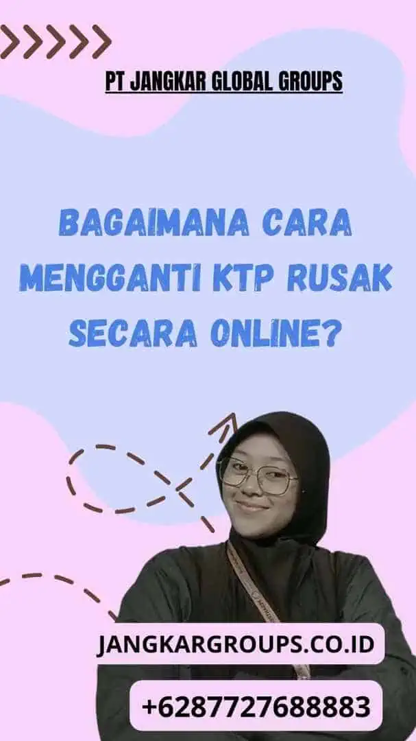 Bagaimana cara mengganti KTP rusak secara online?, Daftar Online Ganti KTP Rusak