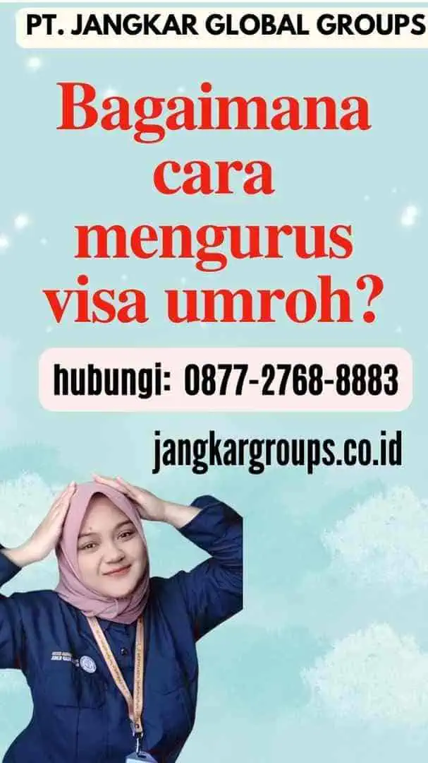 Bagaimana cara mengurus visa umroh