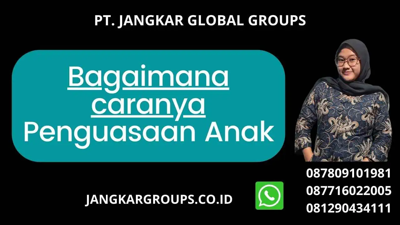 Bagaimana caranya Penguasaan Anak