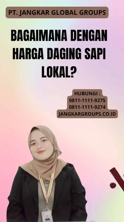 Bagaimana dengan Harga Daging Sapi Lokal?