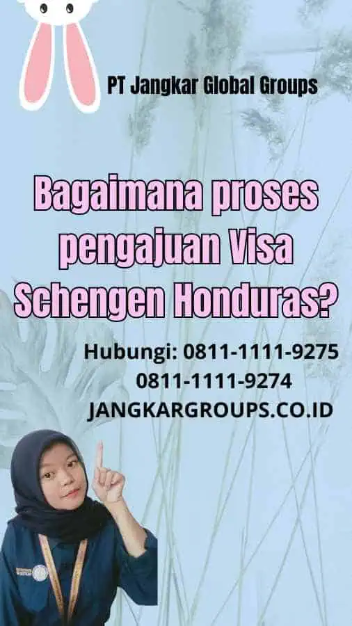 Bagaimana proses pengajuan Visa Schengen Honduras