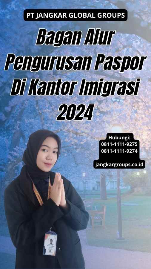 Bagan Alur Pengurusan Paspor Di Kantor Imigrasi 2024