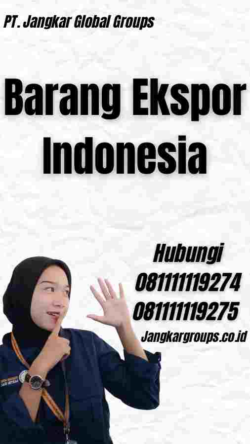 Barang Ekspor Indonesia