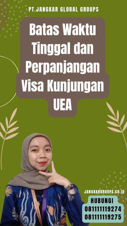 Batas Waktu Tinggal dan Perpanjangan Visa Kunjungan UEA