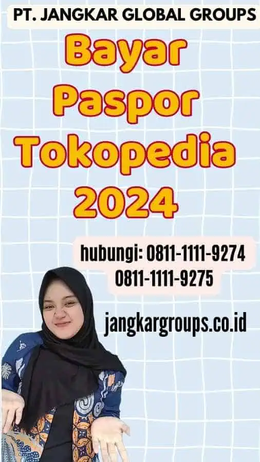 Bayar Paspor Tokopedia 2024