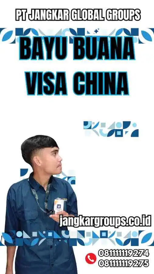 Bayu Buana Visa China