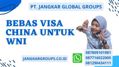 Bebas Visa China Untuk WNI