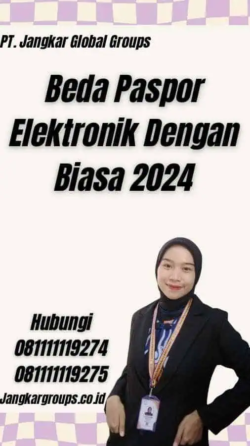 Beda Paspor Elektronik Dengan Biasa 2024