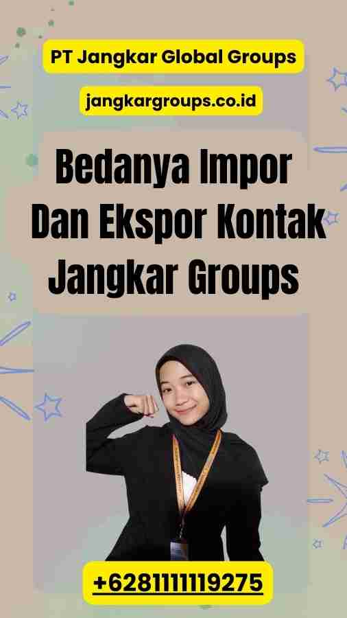 Bedanya Impor Dan Ekspor Kontak Jangkar Groups