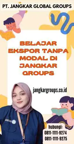 Belajar Ekspor Tanpa Modal di Jangkar Groups