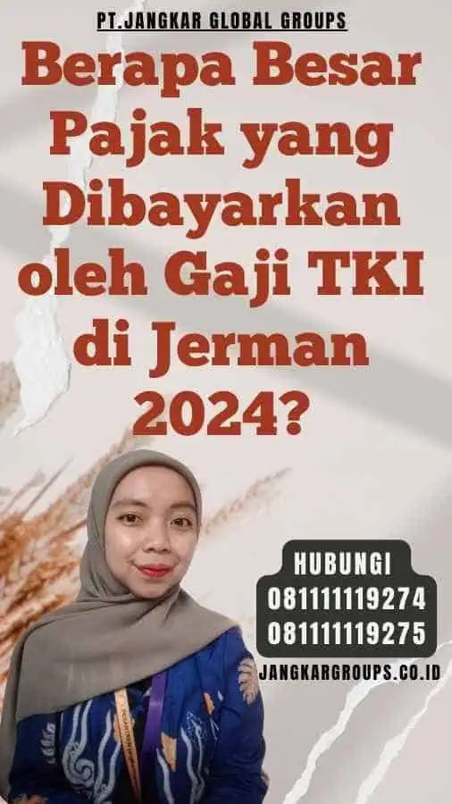 Berapa Besar Pajak yang Dibayarkan oleh Gaji TKI di Jerman 2024