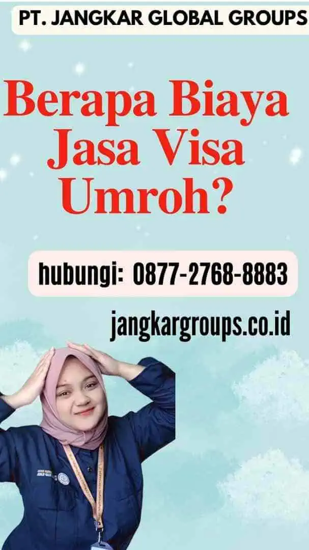 Berapa Biaya Jasa Visa Umroh