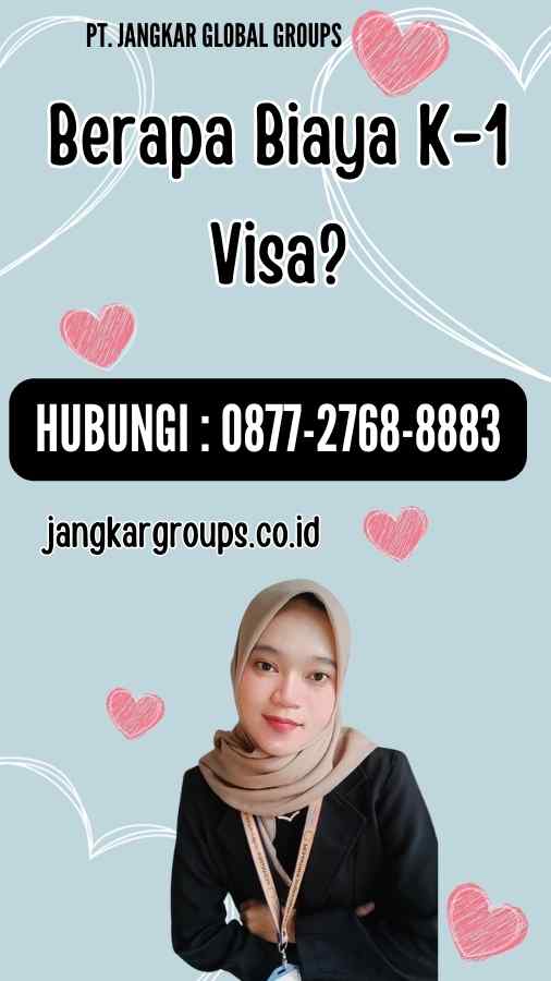 Berapa Biaya K-1 Visa