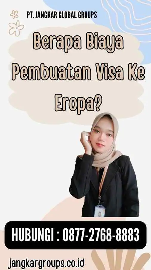 Berapa Biaya Pembuatan Visa Ke Eropa