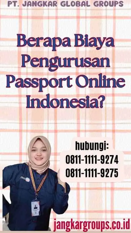 Berapa Biaya Pengurusan Passport Online Indonesia