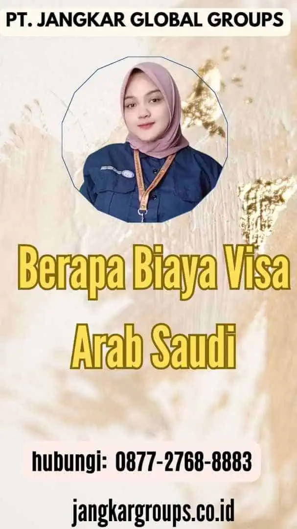 Berapa Biaya Visa Arab Saudi