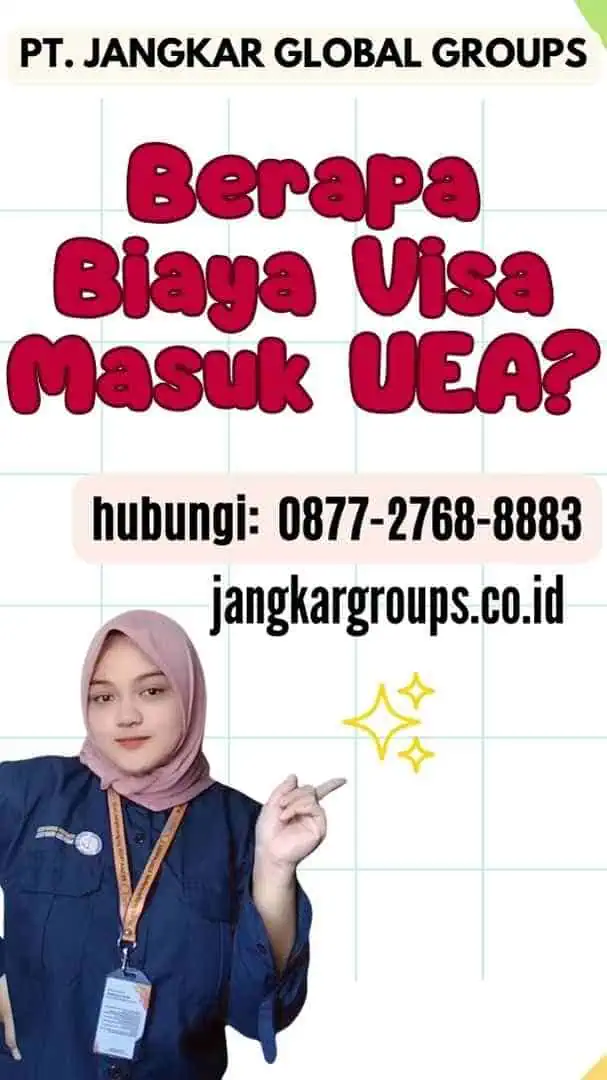 Berapa Biaya Visa Masuk UEA