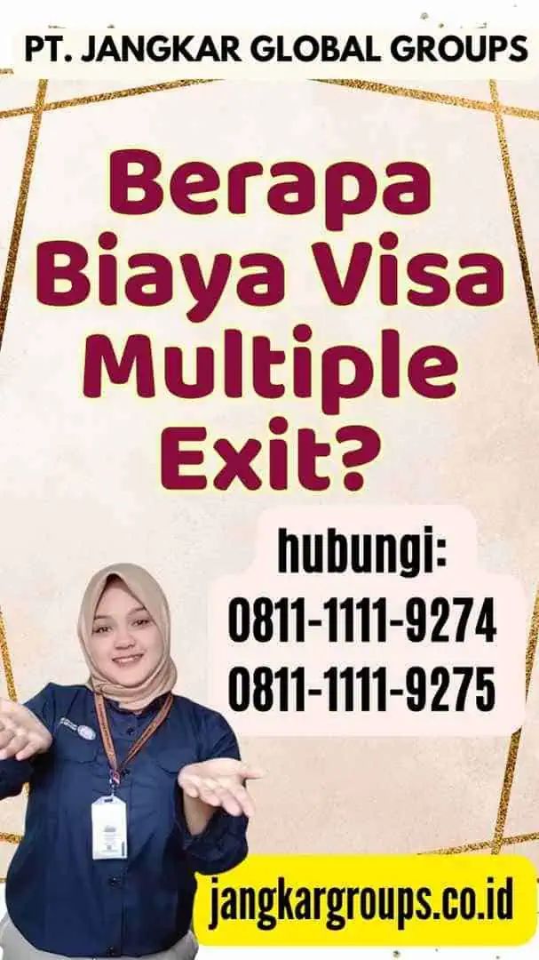 Berapa Biaya Visa Multiple Exit