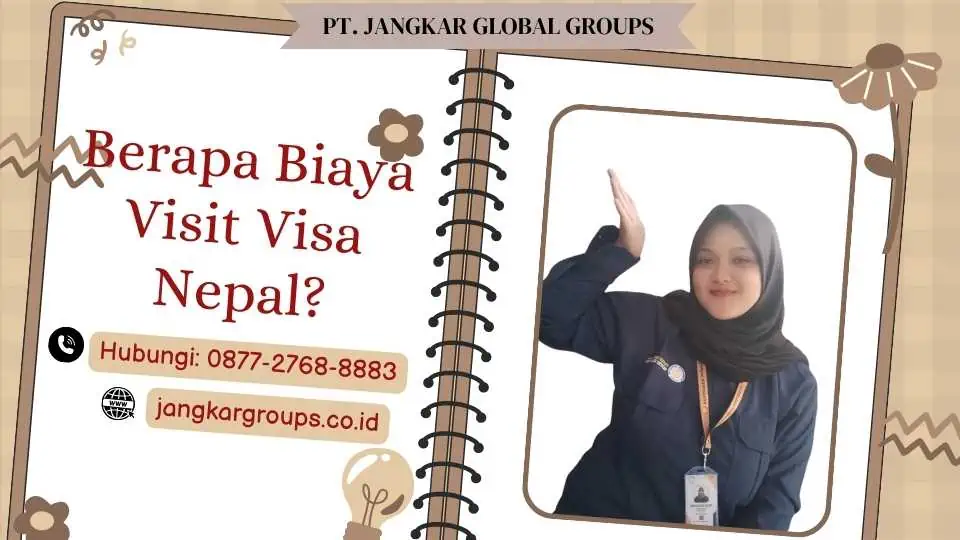 Berapa Biaya Visit Visa Nepal