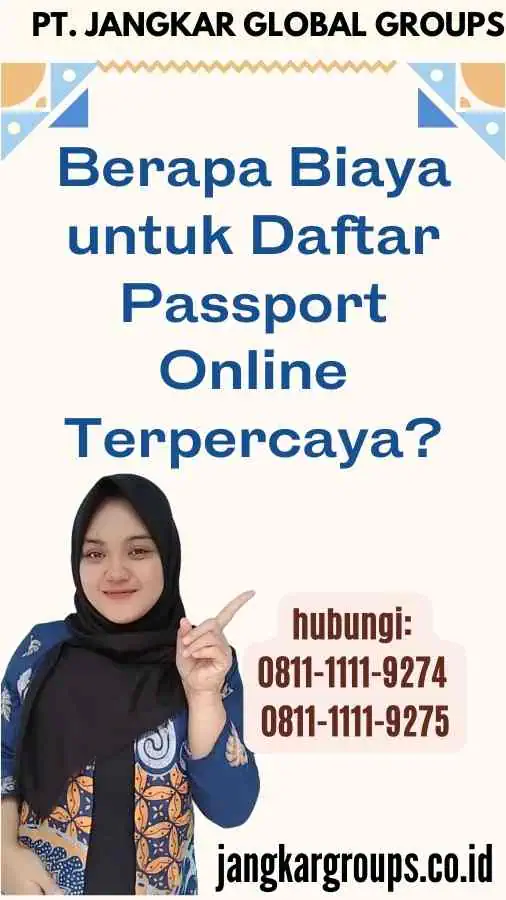 Berapa Biaya untuk Daftar Passport Online Terpercaya