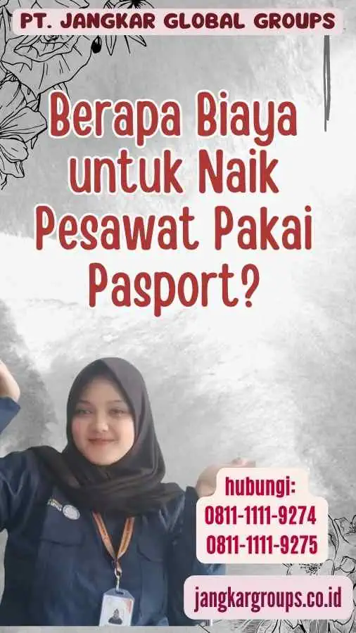 Berapa Biaya untuk Naik Pesawat Pakai Pasport