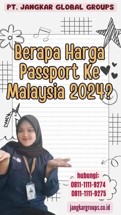 Berapa Harga Passport Ke Malaysia 2024