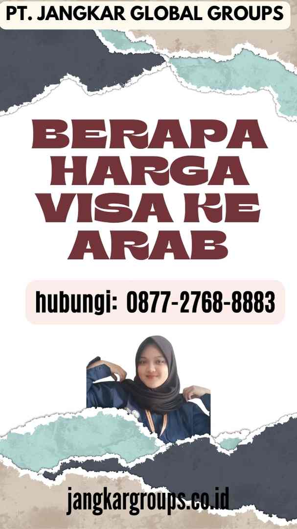 Berapa Harga Visa ke Arab