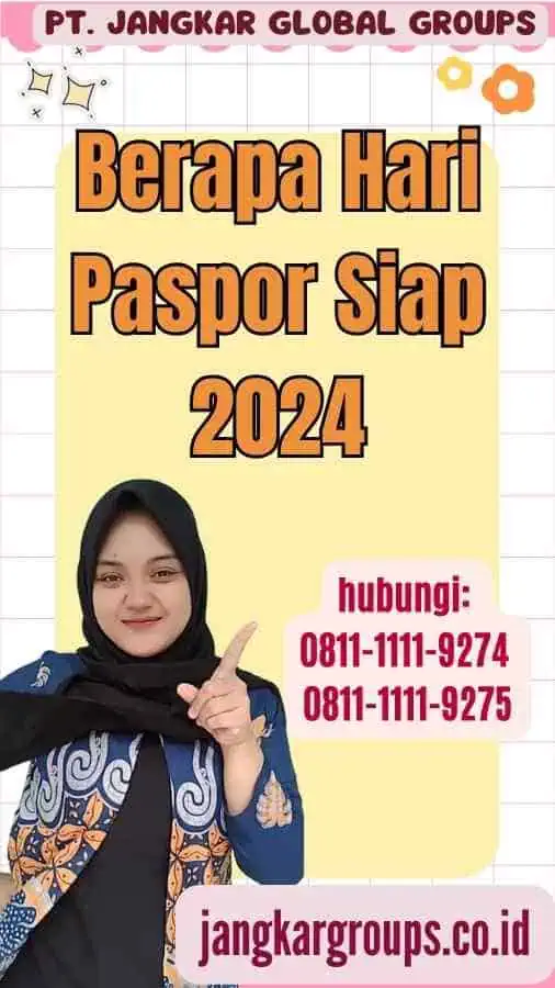 Berapa Hari Paspor Siap 2024