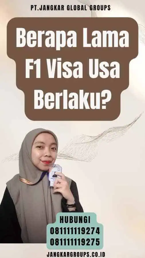 Berapa Lama F1 Visa Usa Berlaku