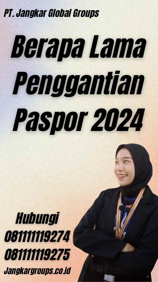 Berapa Lama Penggantian Paspor 2024