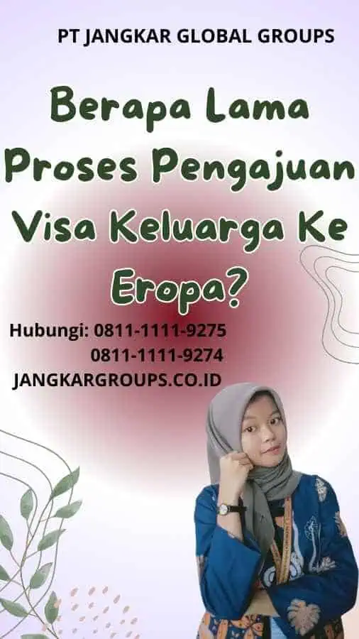 Berapa Lama Proses Pengajuan Visa Keluarga Ke Eropa