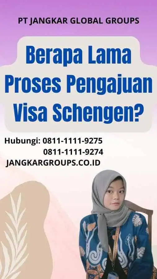 Berapa Lama Proses Pengajuan Visa Schengen